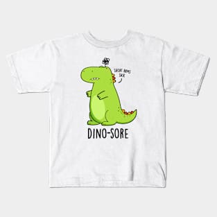 Dino-sore Cute Irritated Dinosaur Pun Kids T-Shirt